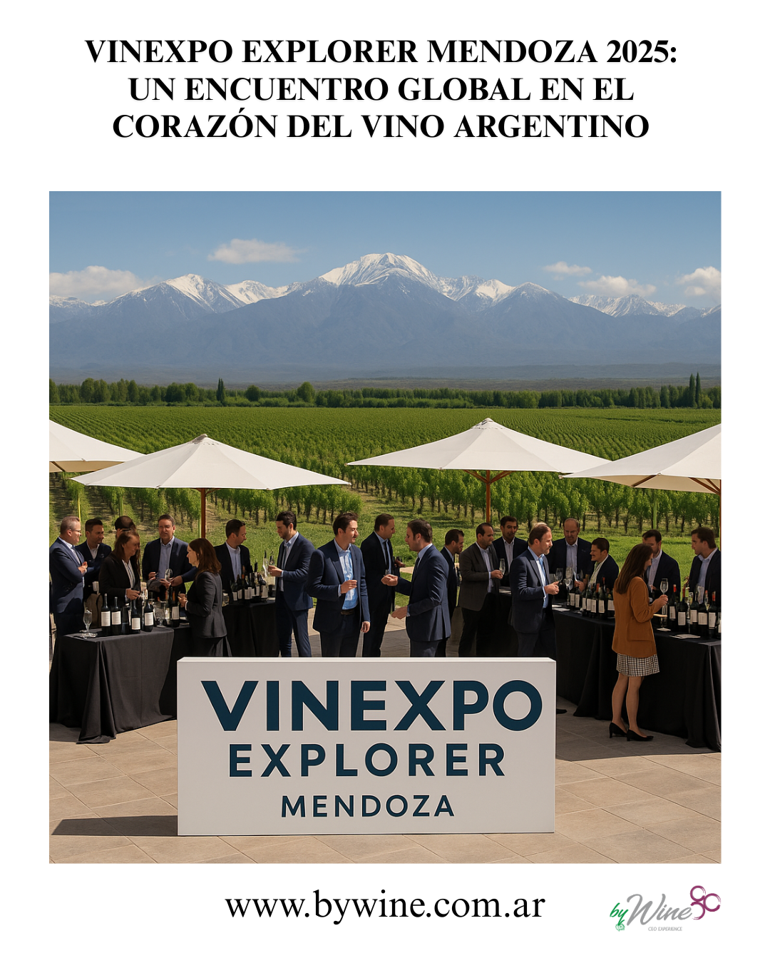 Vinexpo Explorer Mendoza 2025: Un Encuentro Global en el Corazón del Vino Argentino 